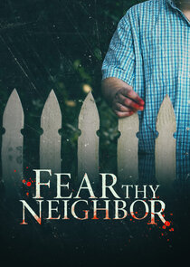 Fear Thy Neighbor