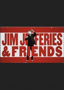 Jim Jefferies & Friends