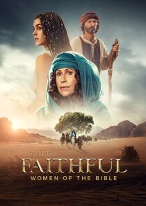 The Faithful: Women of the Bible
