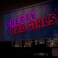 Pretty Bad Girls