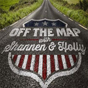 Off the Map with Shannen &amp; Holly