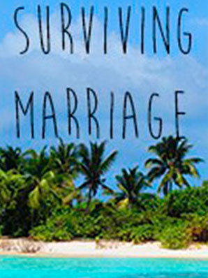 Surviving Marriage