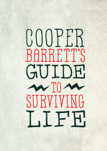 Cooper Barrett's Guide To Surviving Life