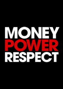 Money Power Respect