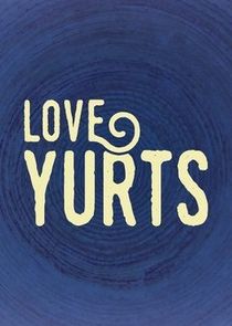 Love Yurts