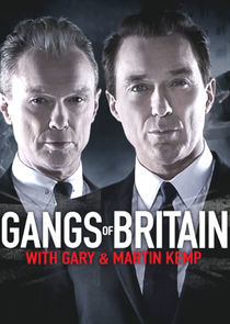 Gangs of Britain with Gary &amp; Martin Kemp