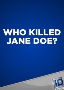 Who Killed Jane Doe?