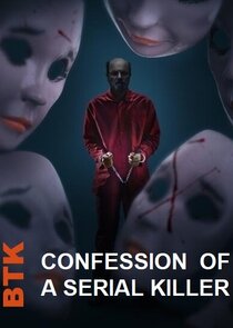 BTK: Confession of a Serial Killer