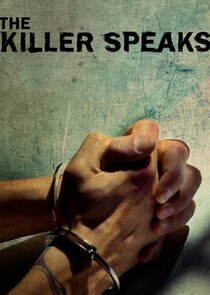 The Killer Speaks