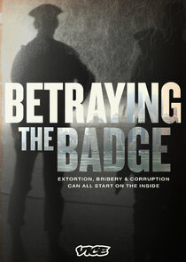 Betraying the Badge