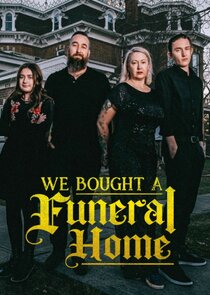 We Bought a Funeral Home