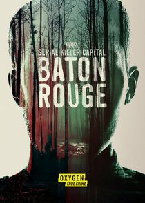 Serial Killer Capital: Baton Rouge