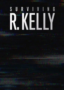 Surviving R. Kelly