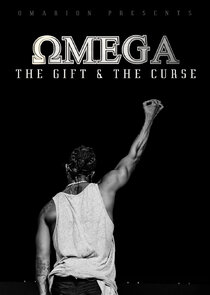 Omega: The Gift and The Curse