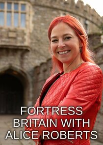 Fortress Britain with Alice Roberts