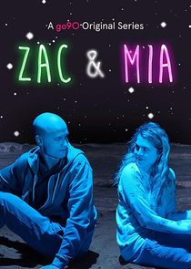 Zac &amp; Mia