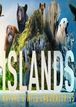 Islands: Nature's Wild Laboratories