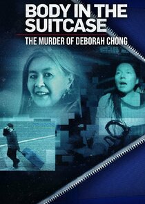Body in the Suitcase: The Murder of Deborah Chong