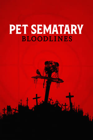 Pet Sematary: Bloodlines