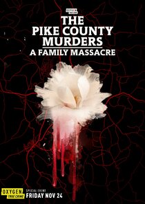 The Pike County Murders: A Family Massacre
