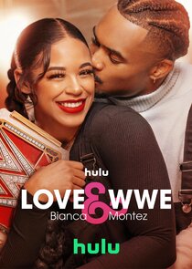 Love &amp; WWE: Bianca &amp; Montez