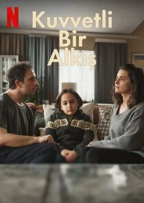 Kuvvetli Bir Alkis (2024)
