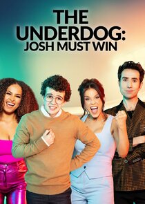 The Underdog: Josh Must Win