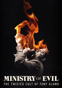 Ministry of Evil: The Twisted Cult of Tony Alamo (2019)