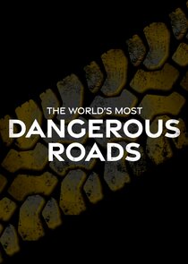 World's Most Dangerous Roads (2011)