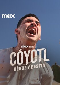 Cóyotl, Hero and Beast