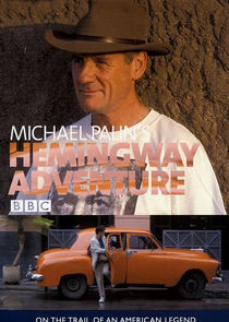 Michael Palin's Hemingway Adventure