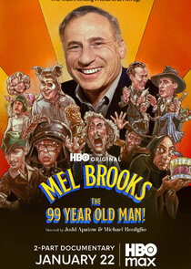 Mel Brooks: The 99 Year Old Man!