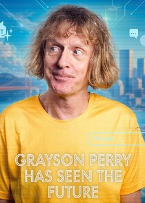 Grayson Perry Has Seen the Future